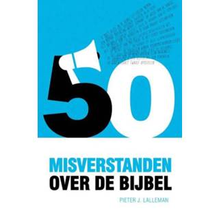 👉 Bijbel Vijftig misverstanden over de Bijbel. Pieter J. Lalleman, Paperback 9789059991835