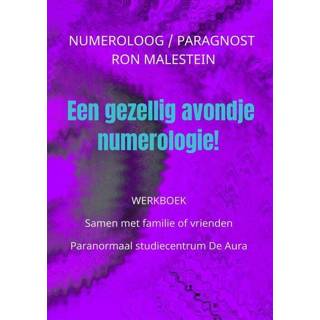 👉 Werkboek Werkboek: Een gezellig avondje numerologie! - Paragnost Ron Malestein (ISBN: 9789464354195) 9789464354195