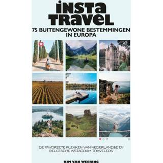 👉 Insta Travel - 75 buitengewone bestemmingen in Europa Kim van Weering (ISBN: 9789021582818) 9789021582818