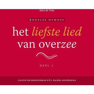 👉 Het liefste lied van overzee - cd1 Sytze de Vries (ISBN: 9789493220119) 9789493220119