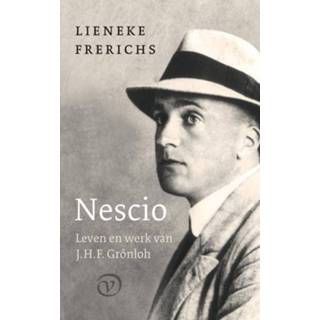 👉 Nescio: Leven en werk van J.H.F. Grönloh - Lieneke Frerichs (ISBN: 9789028211032) 9789028211032