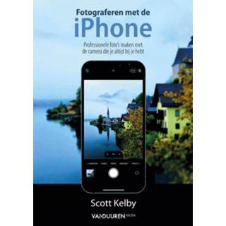 👉 Fotograferen met de iPhone - Scott Kelby (ISBN: 9789463561976) 9789463561976