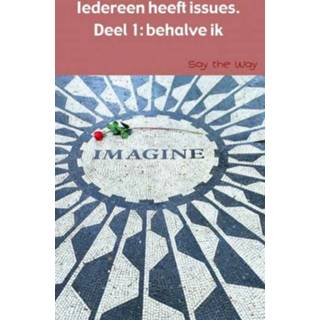 👉 Boek Iedereen heeft issues. Deel 1: behalve ik - Say The Way (9402186654) 9789402186659