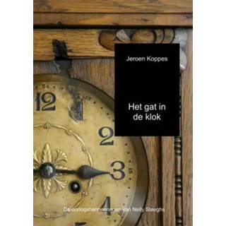 👉 Klok Het gat in de - Boek Jeroen Koppes (940218936X) 9789402189360