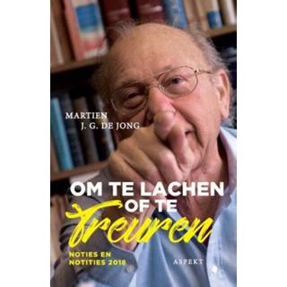 👉 Boek Om te lachen of treuren - Martien J.G. de Jong (9463387994) 9789463387996