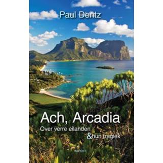 👉 Nederlands Paul Dentz Ach, Arcadia 9789464242980