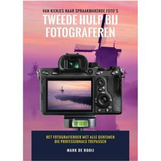 👉 Tweede Hulp Bij Fotograferen. Van kiekjes naar spraakmakende foto's, Mark De Rooij, Paperback 9789083057439