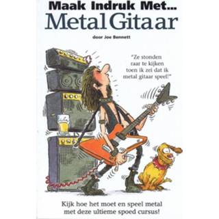 👉 Gitaar Maak indruk met Metal - Joe Bennett (ISBN: 9789077084144) 9789077084144