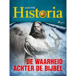 Bijbel De waarheid achter - Alles Over Historia ebook 9788726461015