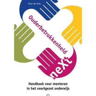 👉 Hand boek Ouderbetrokkenheid neXt. Handboek voor mentoren in het voortgezet onderwijs, Peter de Vries, Paperback 9789492525895