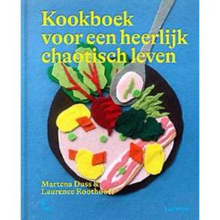 👉 Kook boek Kookboek voor een heerlijk chaotisch leven. Martena Duss, Hardcover 9789401476706