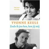 👉 Zoals ik jou ken, ken jij mij. Mijn jaren met Hella S. Haasse, Yvonne Keuls, Hardcover 9789026358357