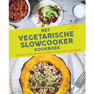 👉 Slowcooker Het vegetarische kookboek - Libby Silbermann (ISBN: 9789048319732) 9789048319732