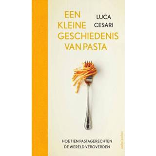 👉 Een kleine geschiedenis van pasta - Luca Cesari (ISBN: 9789026356476) 9789026356476
