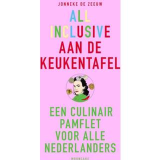 👉 Keukentafel All inclusive aan de - Jonneke Zeeuw, Mooncake (ISBN: 9789021584607) 9789021584607