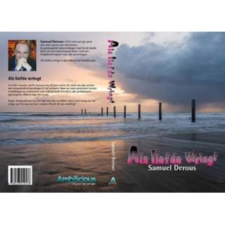 👉 Als liefde wring - Samuel Derous (ISBN: 9789493210875) 9789493210875