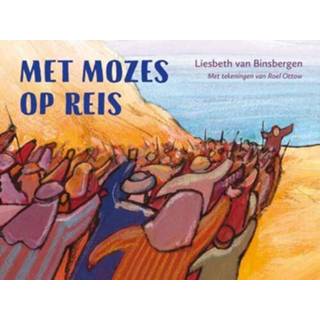 👉 Met Mozes op reis - Liesbeth van Binsbergen (ISBN: 9789033834127) 9789033834127