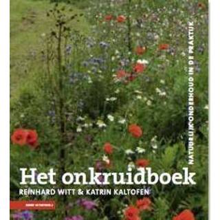 👉 Het onkruidboek - Katrin Kaltofen, Reinhard Witt (ISBN: 9789050118460) 9789050118460
