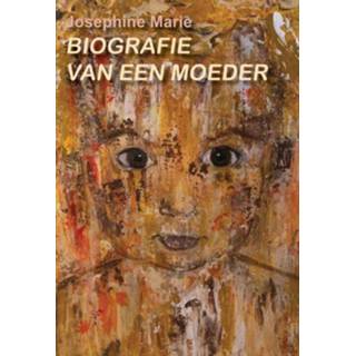 👉 Biografie van een moeder - Josephine Marie (ISBN: 9789493240384) 9789493240384