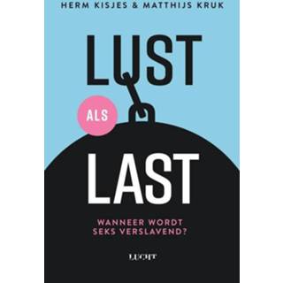 👉 Kruk Lust als last - Herm Kisjes, Matthijs (ISBN: 9789492495853) 9789492495853