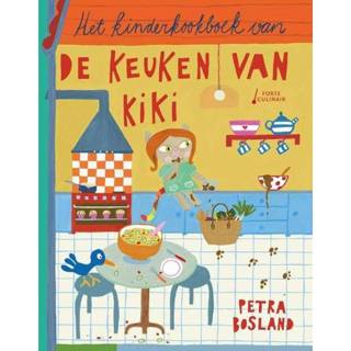 👉 Kinderkookboek kinderen Het van de keuken Kiki - Petra Bosland (ISBN: 9789000379705) 9789000379705