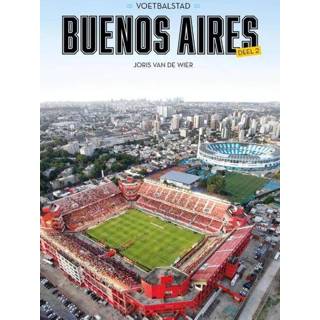 👉 Voetbalstad Buenos Aires - Joris van de Wier (ISBN: 9789083035567) 9789083035567