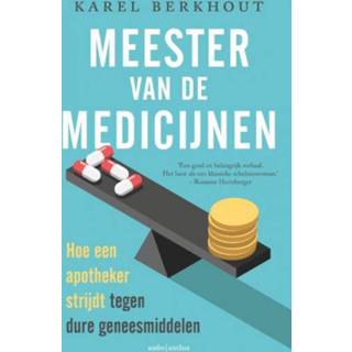 👉 Genees middel Meester van de medicijnen. Hoe een apotheker strijdt tegen dure geneesmiddelen, Karel Berkhout, Paperback 9789026346231