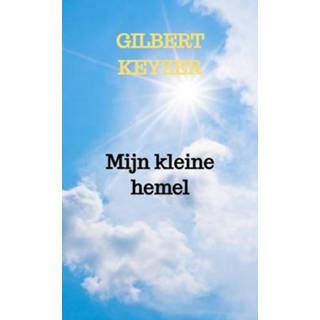 👉 Hemeltje Mijn kleine hemel. Keyzer, Gilbert, Paperback 9789464351743