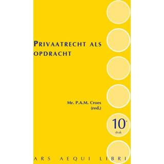 👉 Handboek Ars Aequi Handboeken - Privaatrecht als opdracht 10e druk 9789493199446