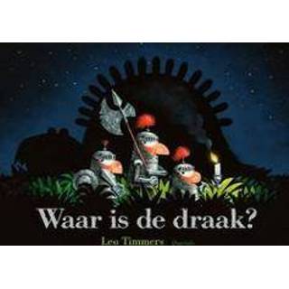 👉 Waar is de draak?. Timmers, Leo, Hardcover 9789045127125