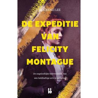 👉 De expeditie van Felicity Montague - Mackenzi Lee (ISBN: 9789463492621) 9789463492621