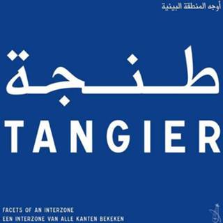 👉 Tangier - Facets of an Interzone Rodney Bolt (ISBN: 9789090349718) 9789090349718