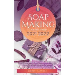 👉 Engels Soap Making Business Startup 2021-2022 9781914207112