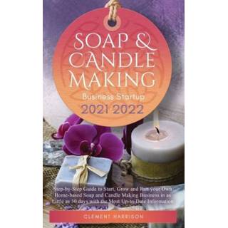 👉 Engels Soap and Candle Making Business Startup 2021-2022 9781914207129