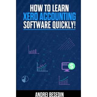 Software engels How to learn Xero accounting quickly 9781948433488