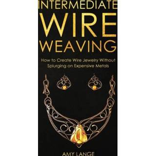 Engels Intermediate Wire Weaving 9781951035167