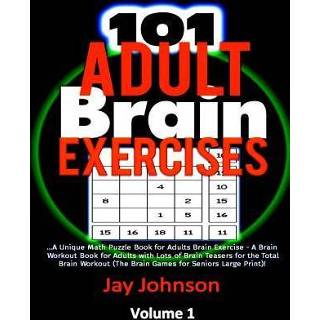 👉 Engels 101 Adult Brain Exercises: A Unique Math Puzzle Book for Adults Exercise - Workout with Lots of Teasers t 9781719273817