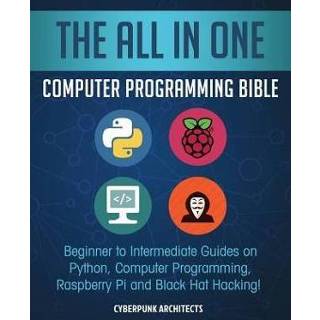 👉 Zwart engels The All in One Computer Programming Bible: Beginner to Intermediate Guides on Python, Programming, Raspberry Pi and Black Hat Hacking! 9781722600259