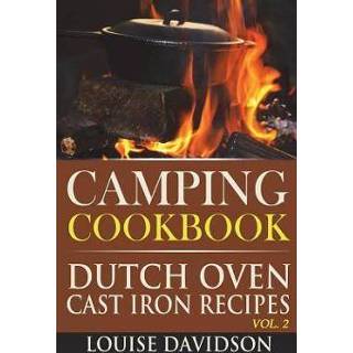 Oven engels Camping Cookbook: Dutch Cast Iron Recipes Vol. 2 9781723509605