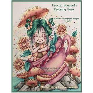 👉 Boeket engels Teacup Bouquets Coloring Book: Fantasy Teacups, Teapots, Floral, Dragons, Whimsical Cuties Volume 58 9781727034400