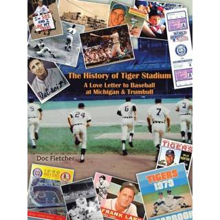 👉 Engels The History of Tiger Stadium 9781728302799