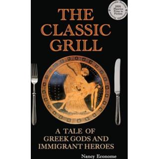 👉 Grill engels The Classic - A Tale of Greek Gods and Immigrant Heroes 9781734428803