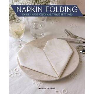 👉 Engels Napkin Folding: 40 Ideas for Original Table Settings 9781782217619