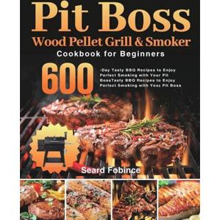 👉 Pellet engels Pit Boss Wood Grill & Smoker Cookbook for Beginners 9781639350957