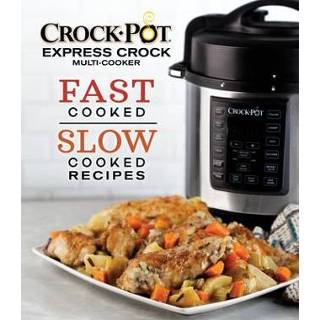 👉 Multicooker engels Crock-Pot Express Crock Multi-Cooker: Fast Cooked Slow Recipes 9781640304444