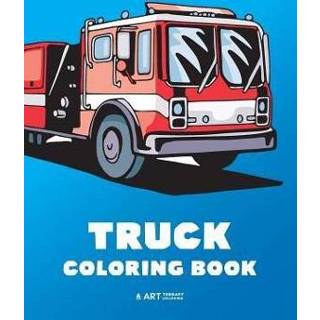 👉 Engels jongens meisjes kinderen Truck Coloring Book: 100 Pages with Firetrucks, Monster Trucks, Garbage Dump Trucks and more; for Boys, Girls, Kids, Toddl 9781641261517