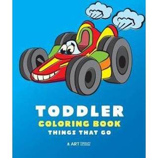 Engels kinderen baby's Toddler Coloring Book: Things That Go: 100 Pages of Trucks, Cars, Trains, Tractors, Planes & More; Kids, Toddlers Baby Ages 1-3, 2 9781641261685