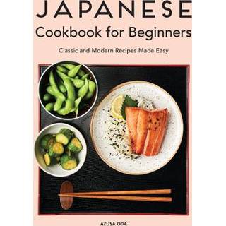 👉 Engels Japanese Cookbook for Beginners: Classic and Modern Recipes Made Easy 9781646114351