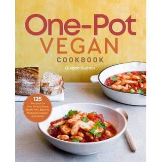 One-Pot Vegan Cookbook 125 Recipes for Your Dutch Oven, Sheet Pan, Electric Pressure Cooker, and More engels Oven engels One-Pot Vegan Cookbook: 125 Recipes for Your Dutch Oven, Sheet Pan, Electric Pressure Cooker, and More 9781646116560