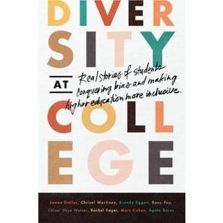 👉 Engels Diversity at College: Real Stories of Students Conquering Bias and Making Higher Education More Inclusive 9781646870356